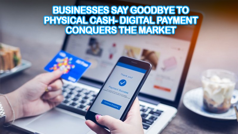 business say good bye to physical cash